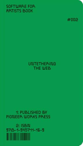 Software for Artists Book: Untethering the Web