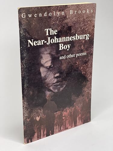 The Near-Johannesburg Boy and Other Poems