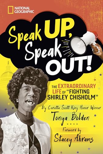 Cover of Speak Up, Speak Out!: The Extraordinary Life of Fighting Shirley Chisholm