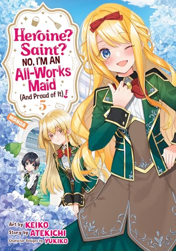 Heroine? Saint? No, I'm an All-Works Maid (and Proud of It)! (Manga), Vol. 5