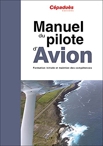 Manuel du pilote d'avion - 19e edition, le livre seul