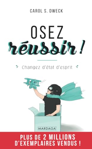 Cover of Osez reussir !: Changez d'etat d'esprit