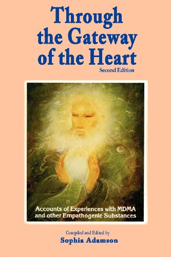 Through the Gateway of the Heart: Accounts of Experiences with MDMA and Other Empathogenic Substances
