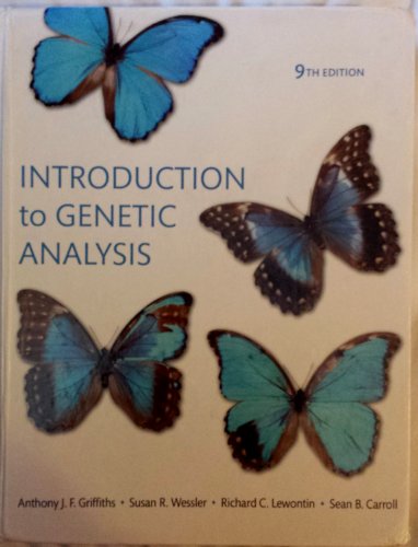 Introduction to Genetic Analysis, 9th Edition