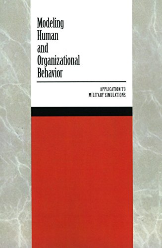 Modeling Human and Organizational Behavior: Application to Military Simulations