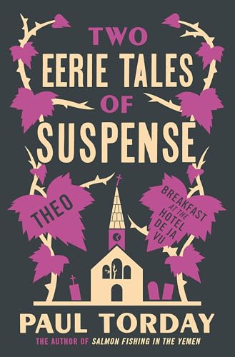 Cover of Two Eerie Tales of Suspense: Breakfast at the Hotel Deja Vu and Theo