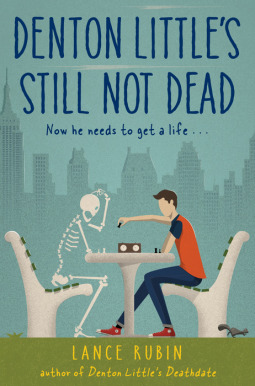 Cover of Denton Little's Still Not Dead