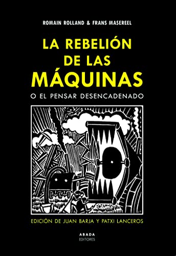 La rebelion de las maquinas o el pensar desencadenado