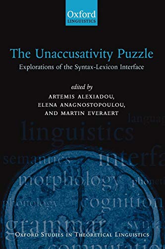 The Unaccusativity Puzzle: Explorations of the Syntax-Lexicon Interface