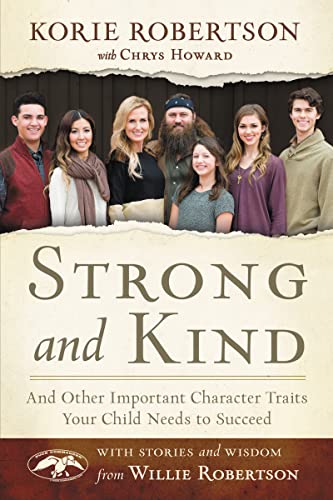 Cover of Strong and Kind: And Other Important Character Traits Your Child Needs to Succeed