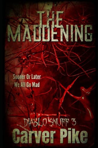 The Maddening