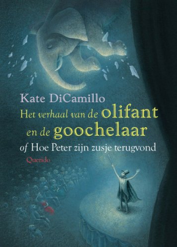 Cover of Het verhaal van de olifant en de goochelaar of hoe Peter zijn zusje terugvond