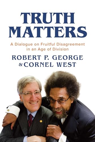 Cover of Truth Matters: A Dialogue on Fruitful Disagreement in an Age of Division