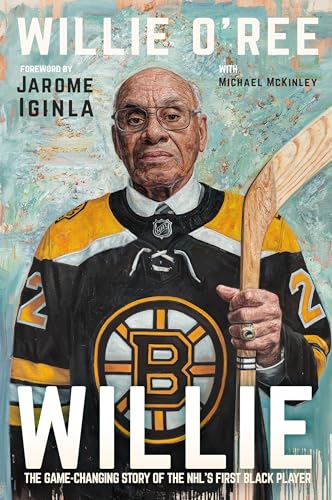 Cover of Willie: The Game-Changing Story of the NHL's First Black Player
