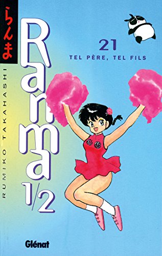 Ranma 1/2 - Tome 21: Tel pere, tel fils