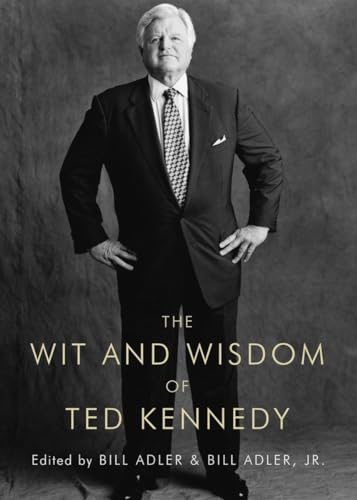 Cover of The Wit and Wisdom of Ted Kennedy