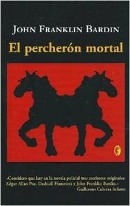 El percheron mortal