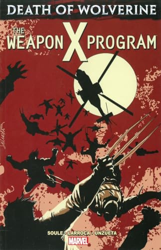 Cover of Death of Wolverine: The Weapon X Program