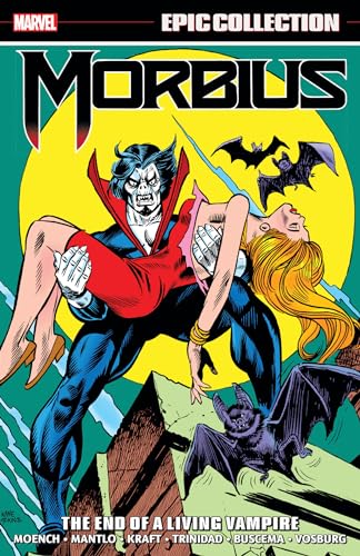 Morbius Epic Collection, Vol. 2: The End of a Living Vampire