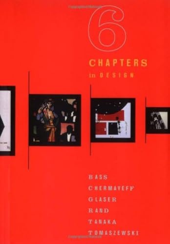 Cover of Six Chapters in Design: Saul Bass, Ivan Chermayeff, Milton Glaser, Paul Rand, Ikko Tanaka, Henryk Tomaszewski