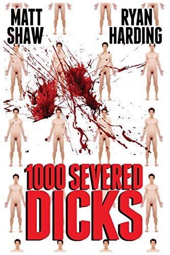Cover of 1000 Severed Dicks