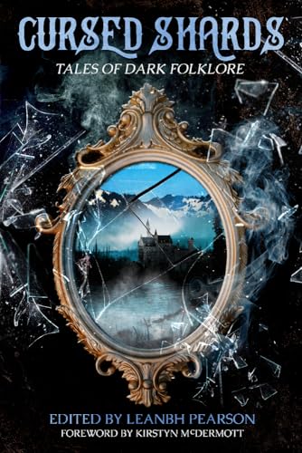 Cursed Shards : Tales of Dark Folklore