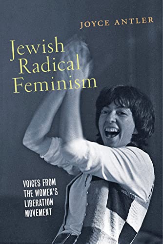 Cover of Jewish Radical Feminism: Voices from the Women's Liberation Movement