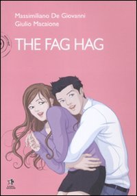 The fag hag