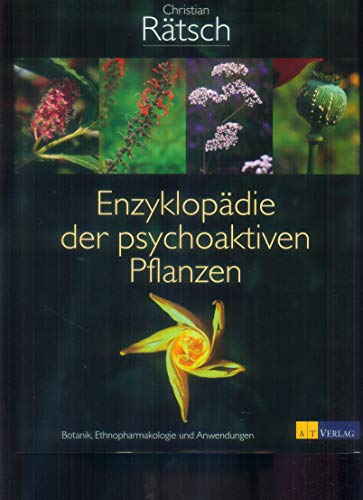Cover of Enzyklopadie der psychoaktiven Pflanzen: Botanik, Ethnopharmakologie und Anwendungen