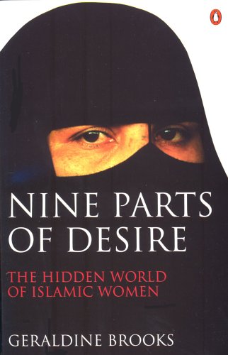 Cover of Nine Parts of Desire: The Hidden World of Islamic Women