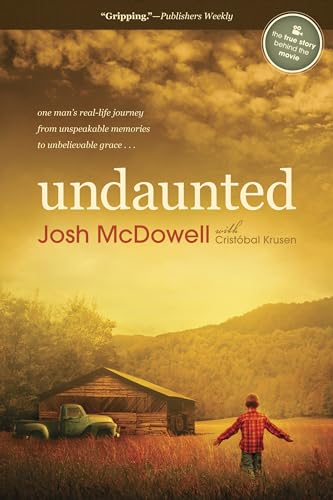 Cover of Undaunted: One Man's Real-Life Journey from Unspeakable Memories to Unbelievable Grace