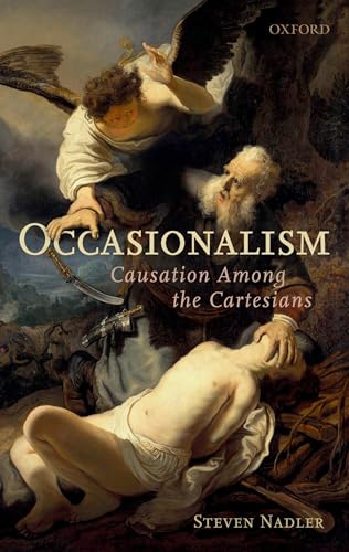 Cover of Occasionalism: Causation Among the Cartesians