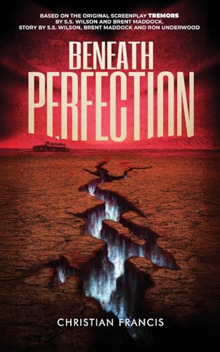 Cover of Beneath Perfection: The Official Tremors Novelization