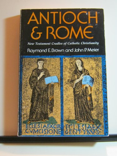 Cover of Antioch & Rome: New Testament Cradles of Catholic Christianity