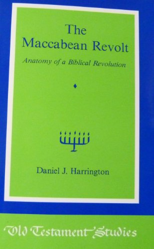 Cover of The Maccabean Revolt: Anatomy of a Biblical Revolution