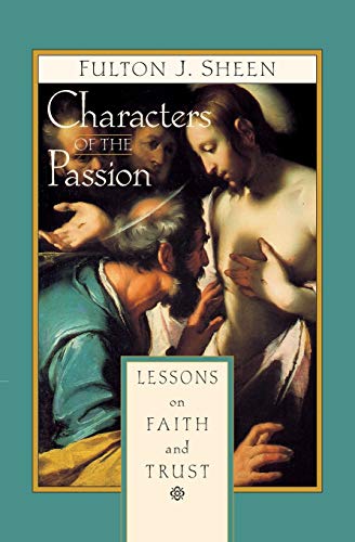 Cover of Characters of the Passion: Lessons on Faith and Trust