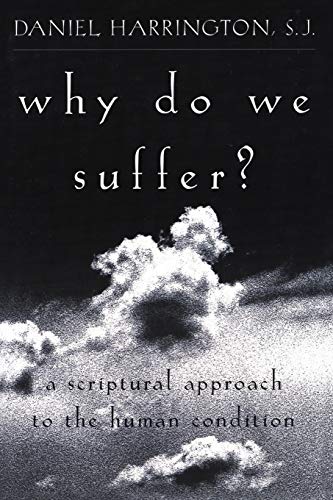 Cover of Why Do We Suffer?: A Scriptural Approach to the Human Condition