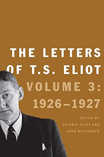 Cover of The Letters of T. S. Eliot: Volume 3: 1926-1927