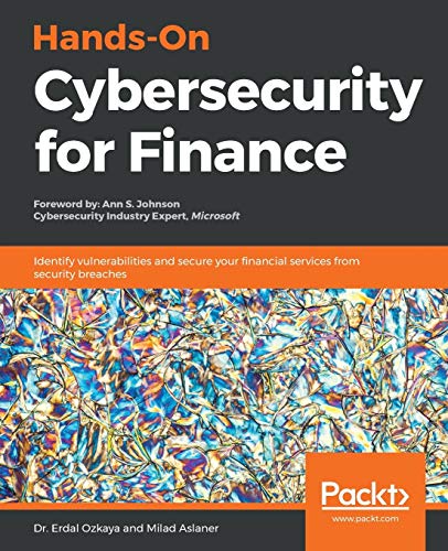 Cover of Hands-On Cybersecurity for Finance: Identify vulnerabilities and secure your financial services from security breaches