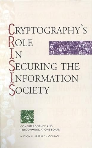 Cryptography's Role in Securing the Information Society