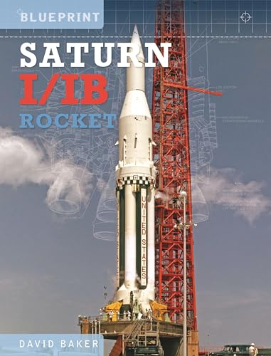 Saturn I/IB Rocket: NASA's First Apollo Launch Vehicle