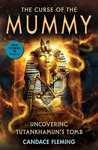 Cover of The Curse of the Mummy: Uncovering Tutankhamun's Tomb