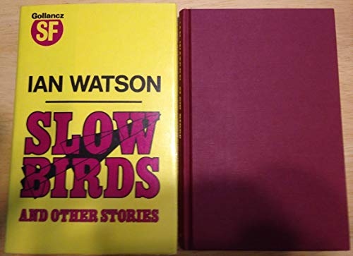 Slow Birds and Other Stories