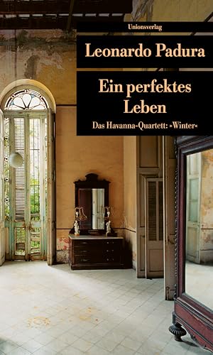 Cover of Ein perfektes Leben: Das Havanna-Quartett: Winter