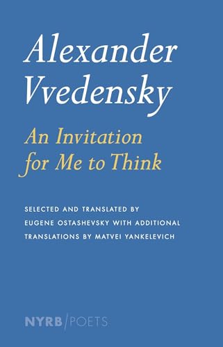 Alexander Vvedensky: An Invitation for Me to Think