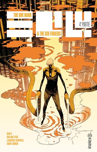 The One Hand & The Six Fingers Tome 4