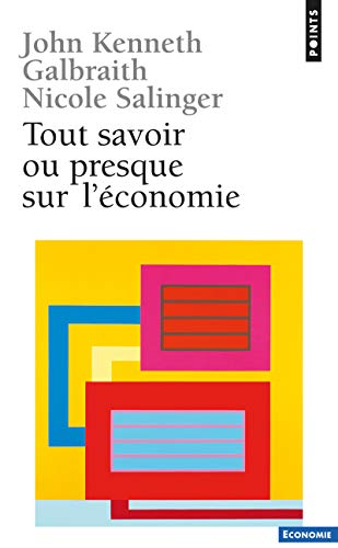 Tout savoir, ou presque, sur l'economie