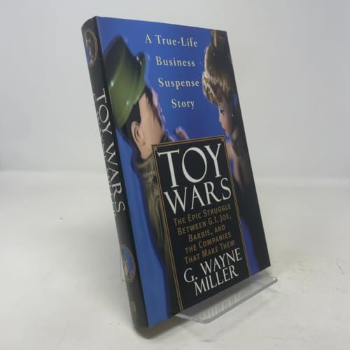 Cover of Toy Wars: The Epic Struggle Between G.I. Joe, Barbie, and the Companies that Make Them