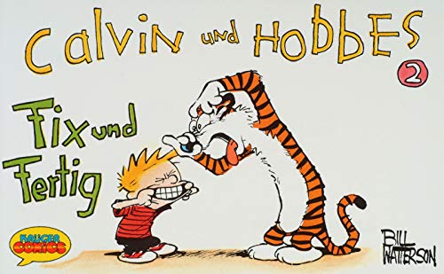 Calvin und Hobbes 2: Fix und Fertig