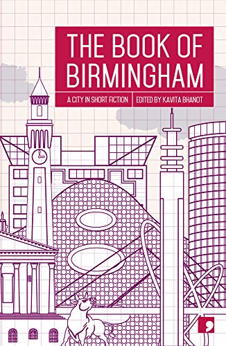 Cover of The Book of Birmingham: A City in Short Fiction